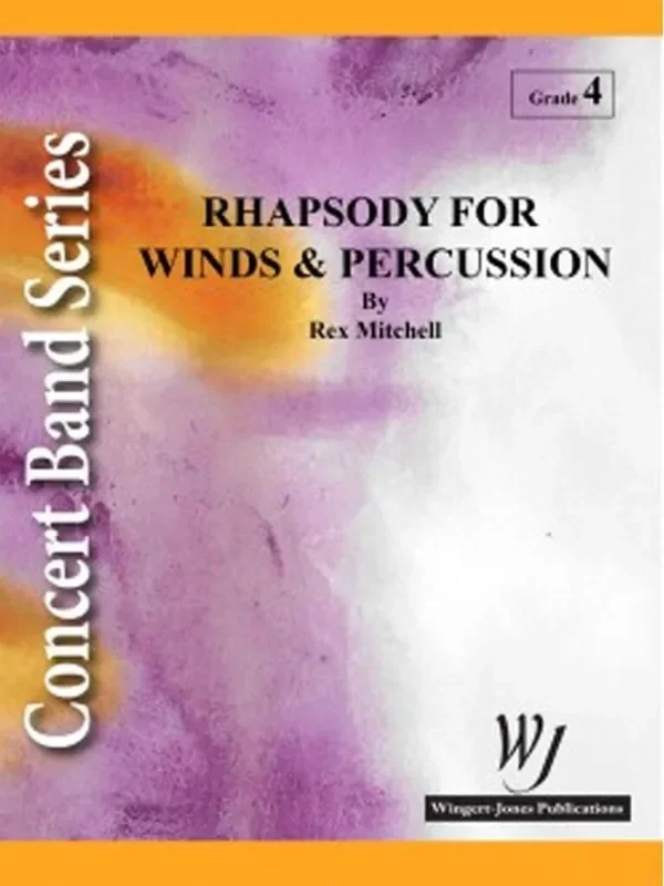 Rex Mitchell Rhapsody For Winds and Percussion Blasorchester