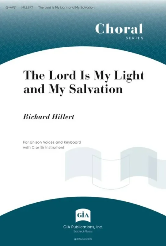 Richard Hillert The Lord Is My Light and My Salvation Gemischter Chor mit Begleitung