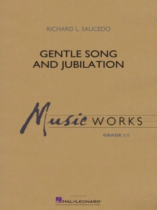 Richard L. Saucedo Gentle Song and Jubilation Blasorchester