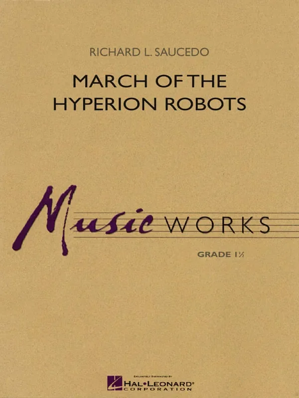 Richard L. Saucedo March of the Hyperion Robots Blasorchester
