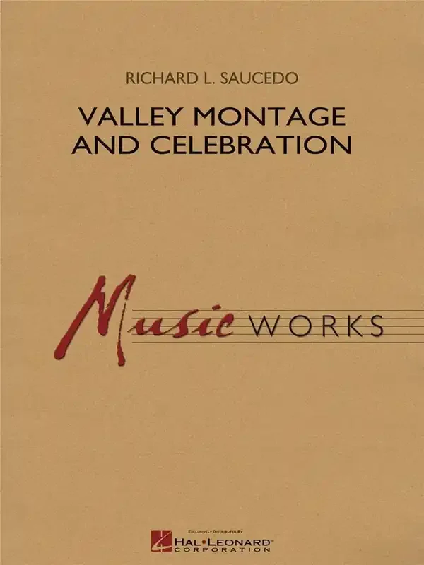 Richard L. Saucedo Valley Montage and Celebration Blasorchester