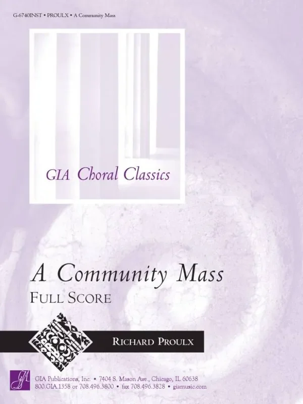 Richard Proulx A Community Mass – Full Score Gemischter Chor mit Begleitung