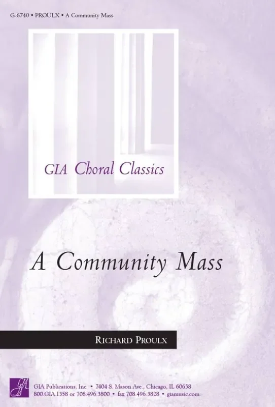 Richard Proulx A Community Mass Gemischter Chor mit Ensemble