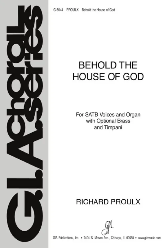 Richard Proulx Behold the House of God – Brass Quartet Gemischter Chor mit Begleitung