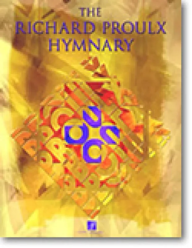 Richard Proulx Richard Proulx Hymnary Gemischter Chor mit Begleitung