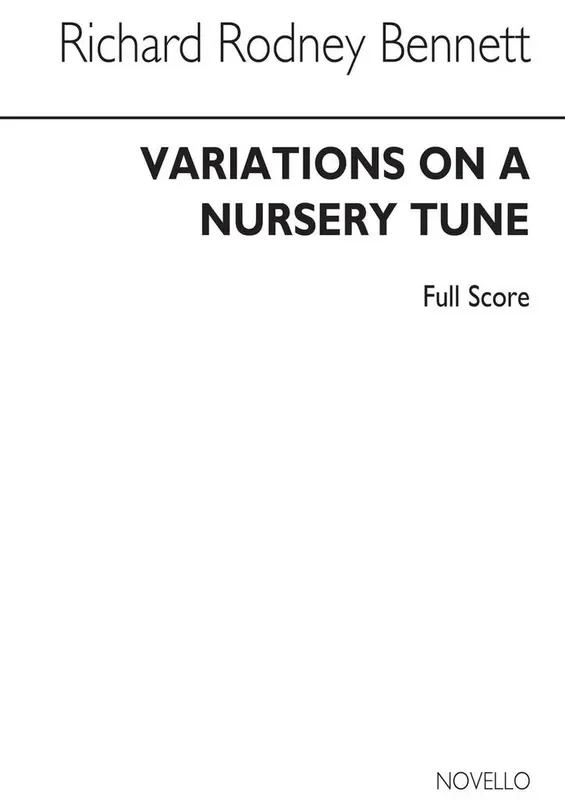 Richard Rodney Bennett Variations On A Nursery Tune (Full Score) Orchester