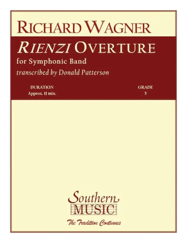 Richard Wagner Rienzi Overture (Arr. Don Patterson) Blasorchester