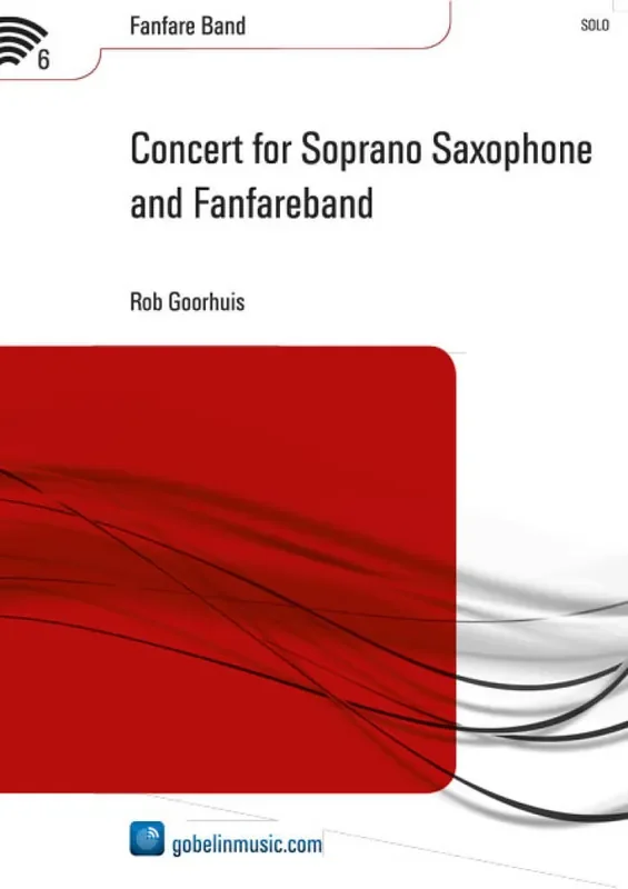 Rob Goorhuis Concert for Soprano Saxophone and Fanfareband Fanfarenorchester