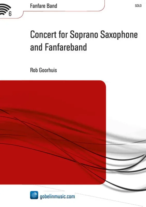 Rob Goorhuis Concert for Soprano Saxophone and Fanfareband Fanfarenorchester
