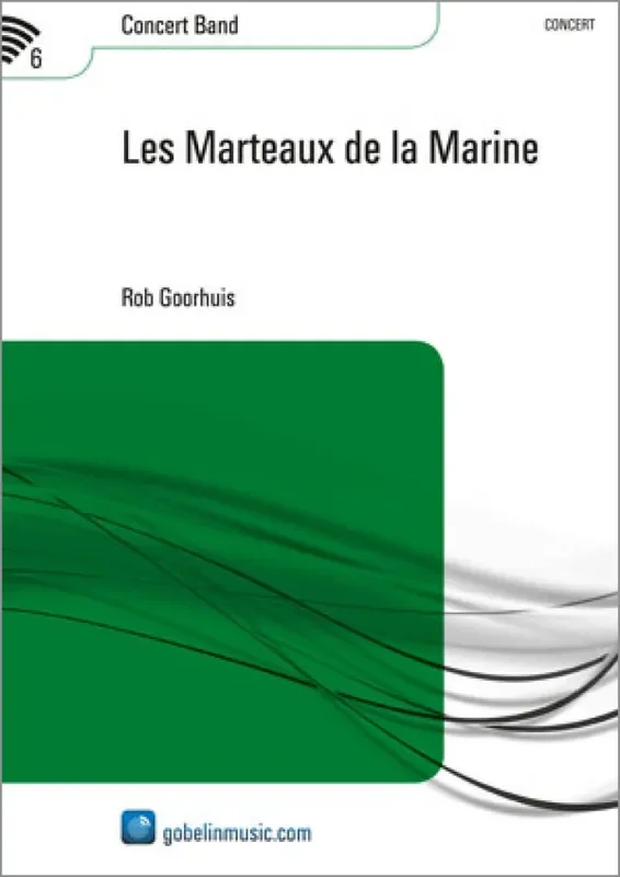 Rob Goorhuis Les Marteaux de la Marine Blasorchester