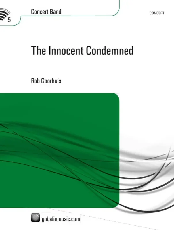 Rob Goorhuis The Innocent Condemned Blasorchester