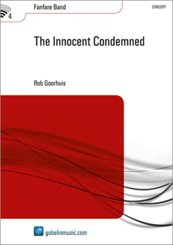 Rob Goorhuis The Innocent Condemned Fanfarenorchester
