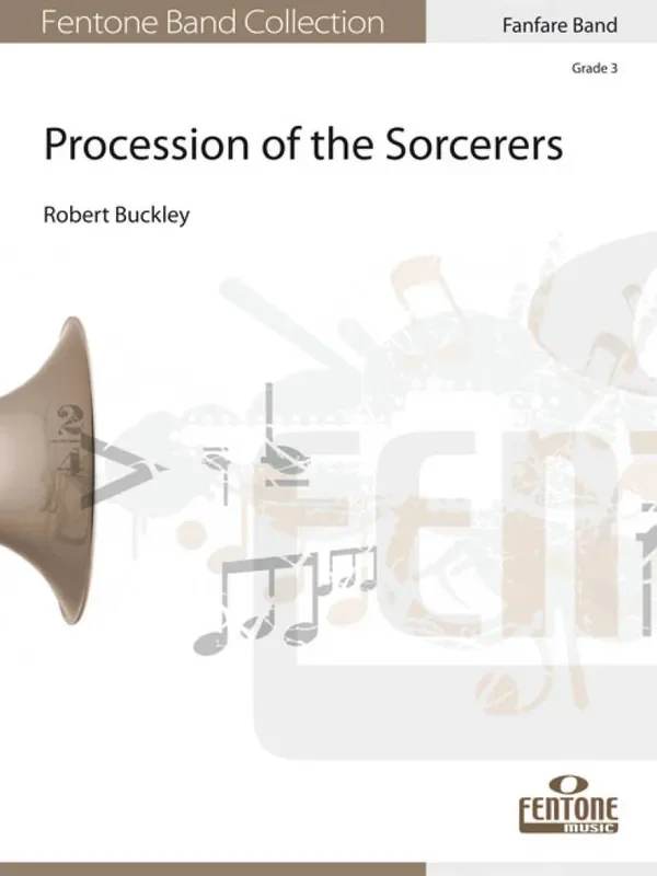 Robert Buckley Procession of the Sorcerers Fanfarenorchester