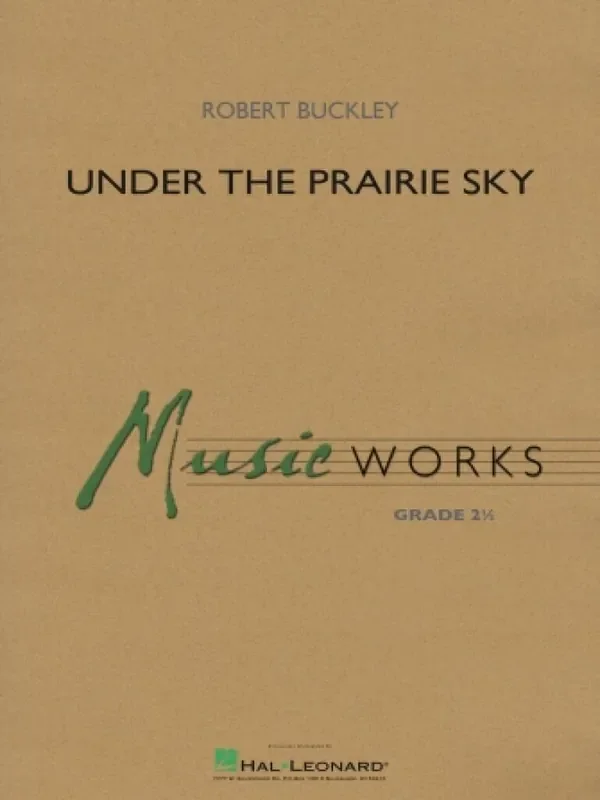 Robert Buckley Under the Prairie Sky Blasorchester
