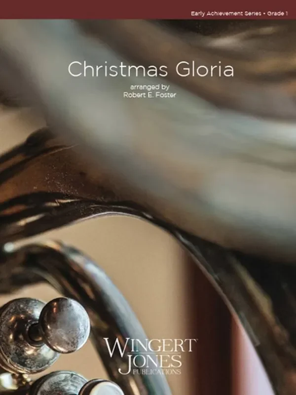 Robert E. Foster Jr. Christmas Gloria Blasorchester
