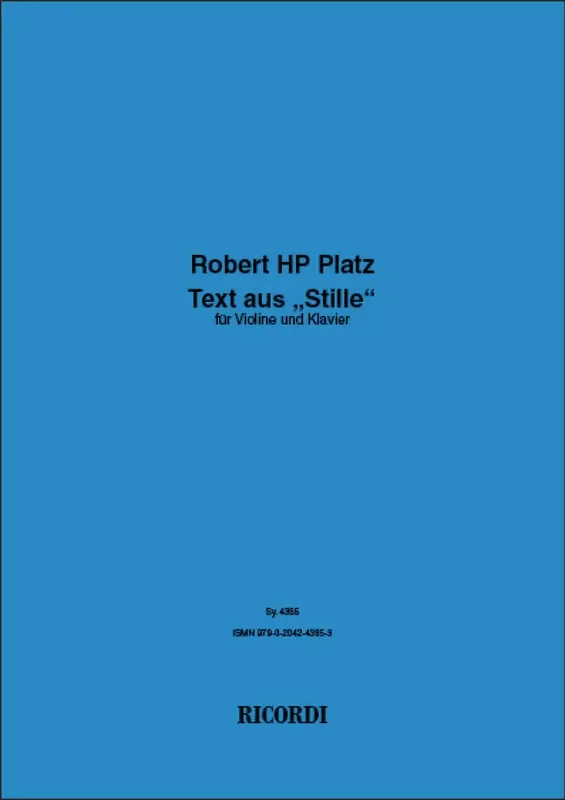 Robert HP Platz Text aus „Stille“ Violine mit Begleitung