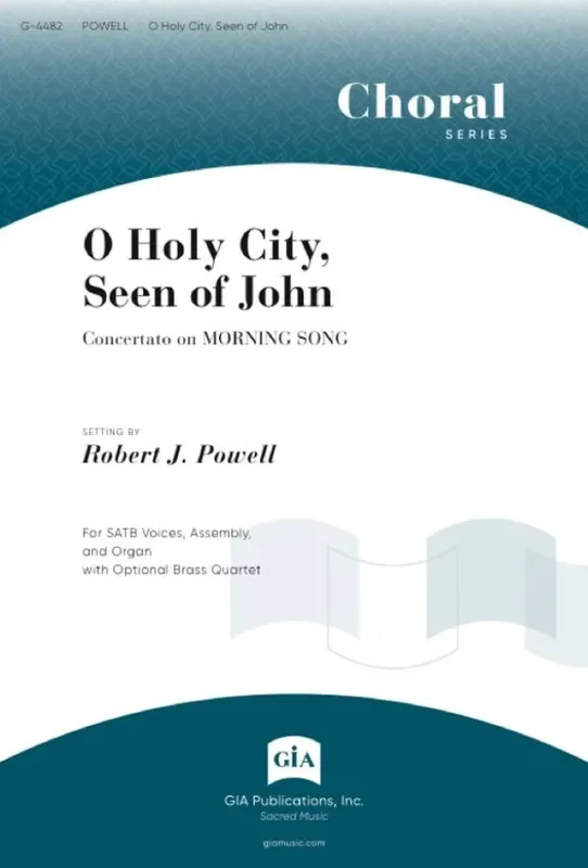 Robert J. Powell O Holy City, Seen of John Gemischter Chor mit Begleitung