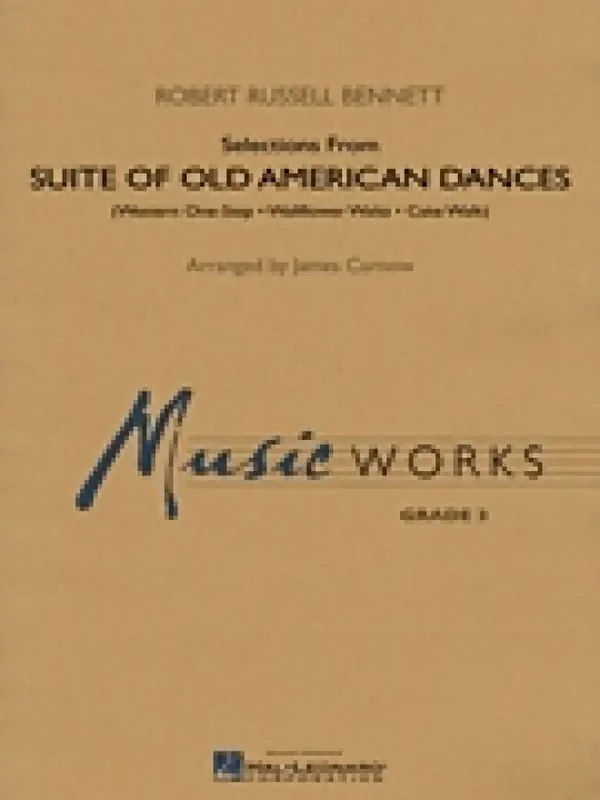Robert Russell Bennett Suite of Old American Dances (Selections) (Arr. James Curnow) Blasorchester