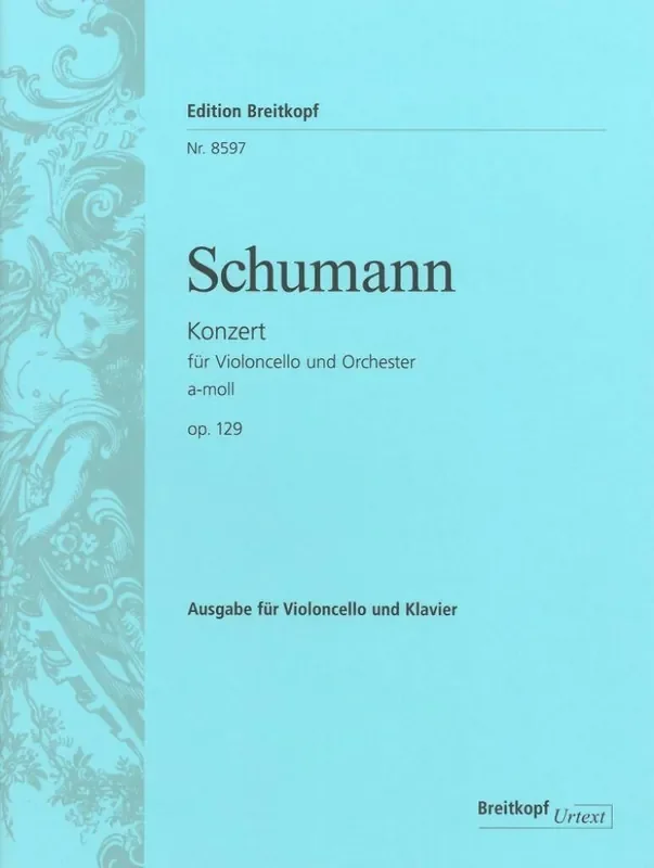 Robert Schumann Cello Concerto In A minor Op. 129 Orchester mit Solo