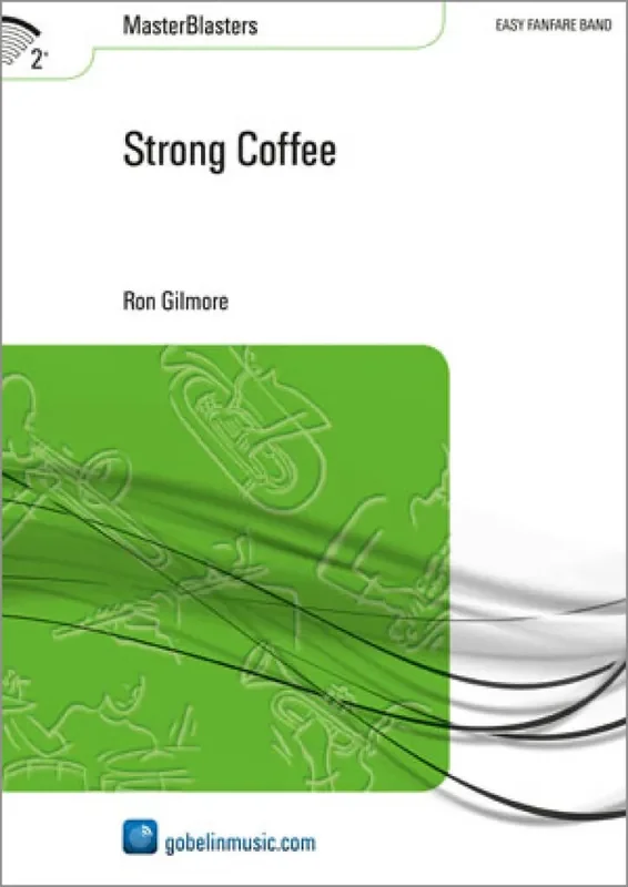 Ron Gilmore Strong Coffee Fanfarenorchester