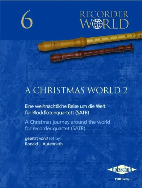 Ronald J. Autenrieth A Christmas World 2 für Blockflötenquartett Blockflöte Ensemble