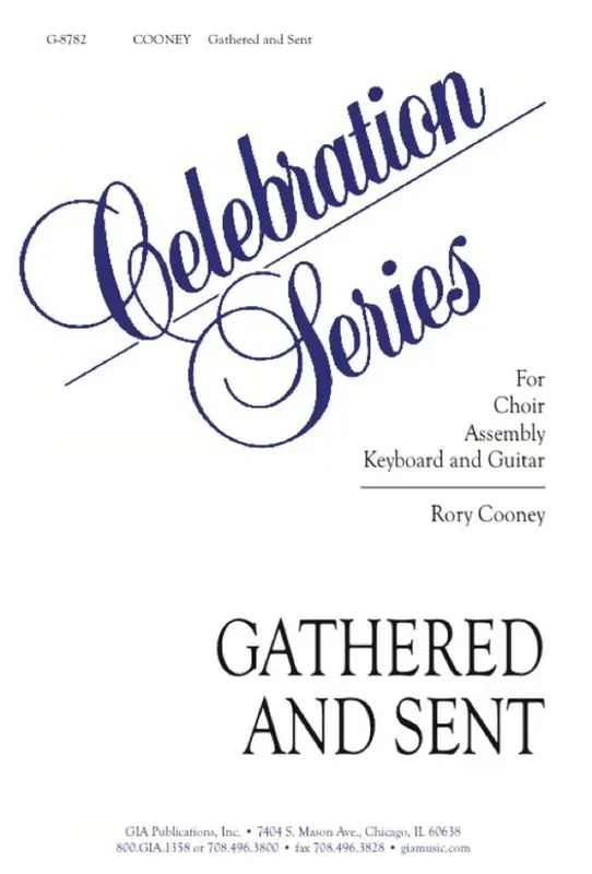 Rory Cooney Gathered and Sent – Guitar edition Gemischter Chor mit Begleitung