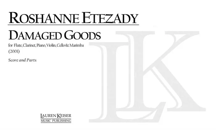 Roshanne Etezady Damaged Goods Kammerensemble