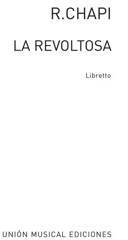 Ruperto Chapi Chapi La Revoltosa Libreto