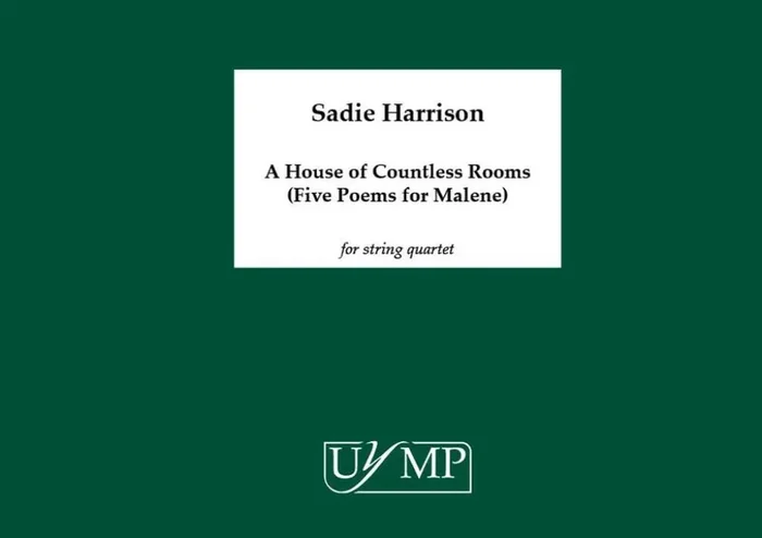 Sadie Harrison A House of Countless Rooms Streichquartett