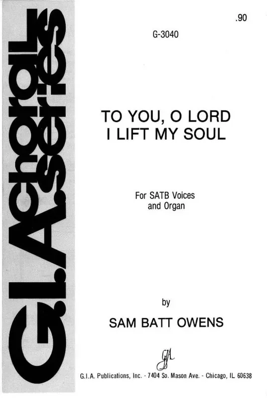 Sam Batt Owens To You, O Lord, I Lift My Soul Gemischter Chor mit Begleitung