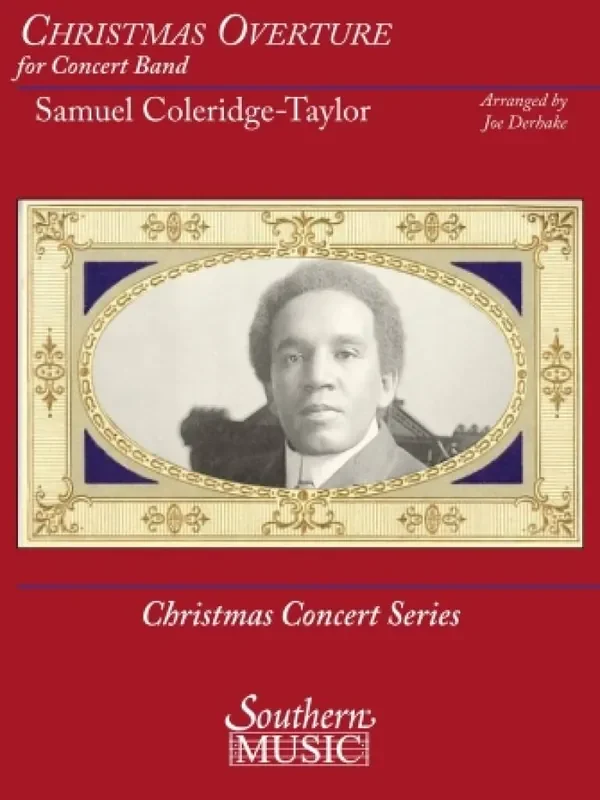 Samuel Coleridge-Taylor Christmas Overture (Arr. Joe Derhake) Blasorchester