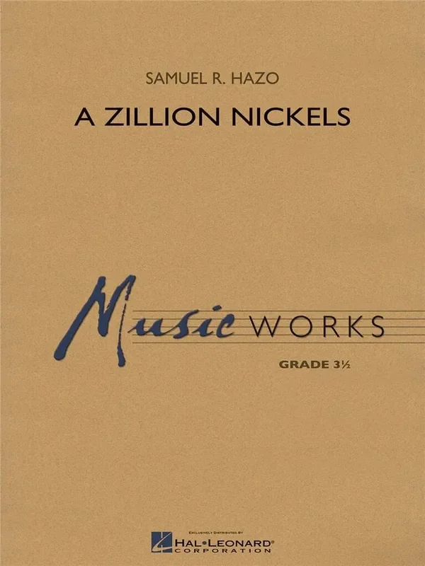 Samuel R. Hazo A Zillion Nickels Blasorchester