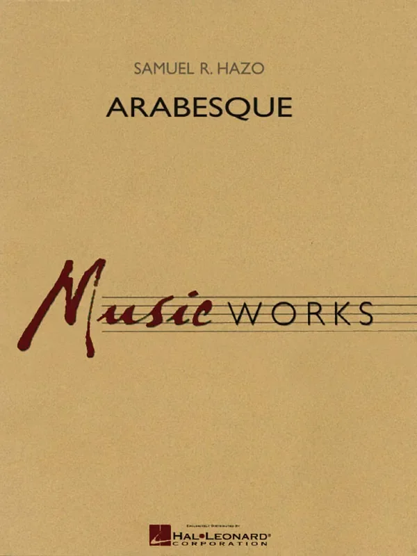 Samuel R. Hazo Arabesque Blasorchester