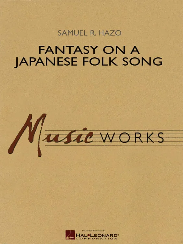 Samuel R. Hazo Fantasy On A Japanese Folk Song Blasorchester