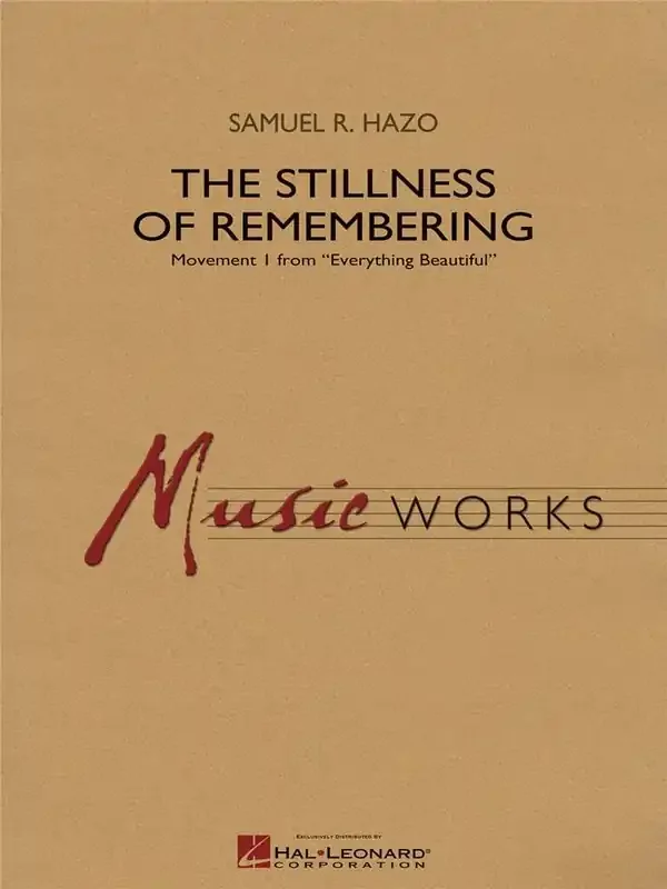 Samuel R. Hazo The Stillness of Remembering Blasorchester