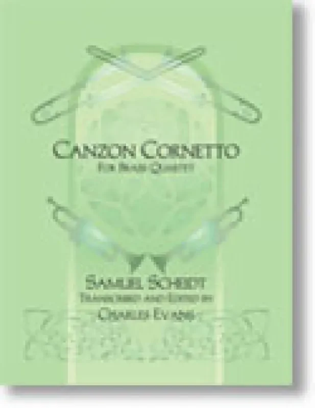Samuel Scheidt Canzon Cornetto (Arr. Charles Evans) Blechbläser Ensemble