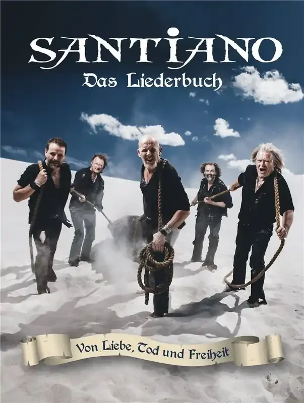 Santiano Von Liebe, Tod und Freiheit Klavier, Gesang, Gitarre (Songbooks)