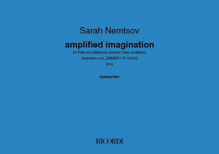 Sarah Nemtsov amplified imagination Flöte mit Begleitung