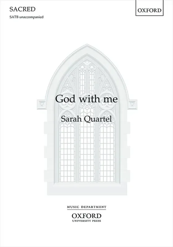 Sarah Quartel God with me Gemischter Chor mit Begleitung
