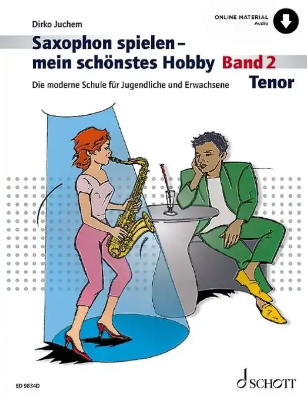 Saxophon spielen ? mein schönstes Hobby Band 2