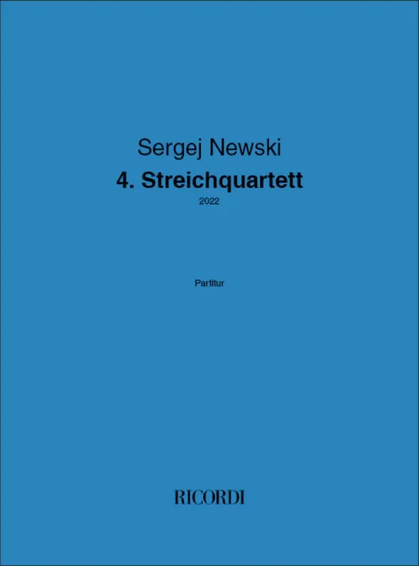 Sergej Newski 4. Streichquartett Streichquartett
