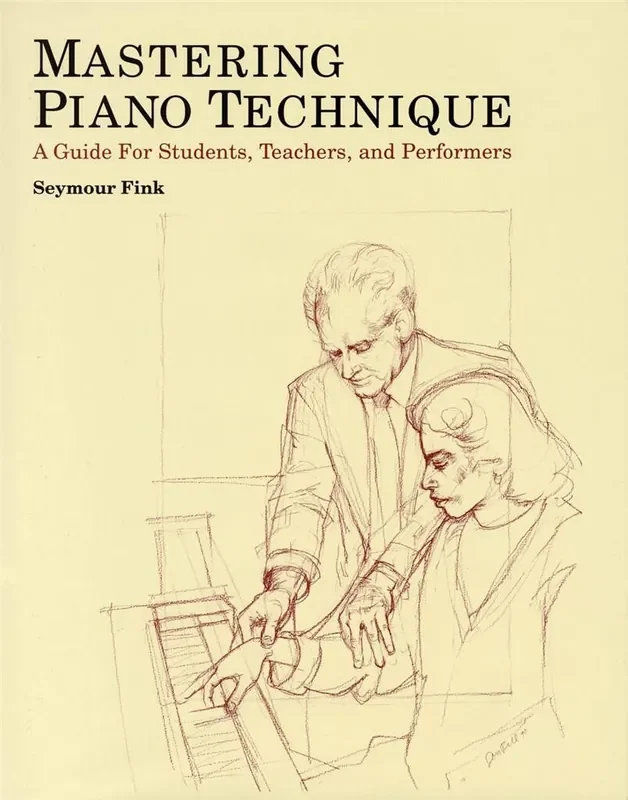 Seymour Fink Mastering Piano Technique