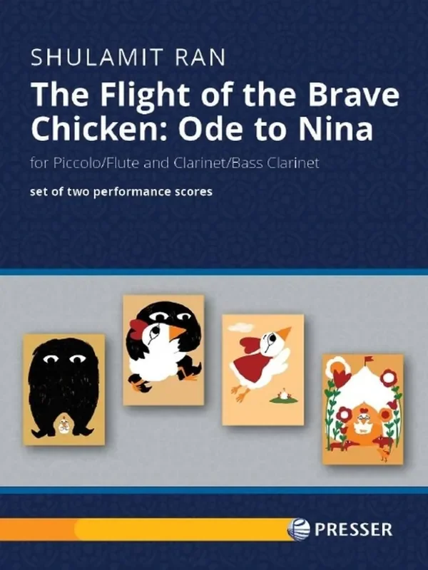 Shulamit Ran The Flight of the Brave Chicken Ode to Nina Gemischtes Holzbläser Duett