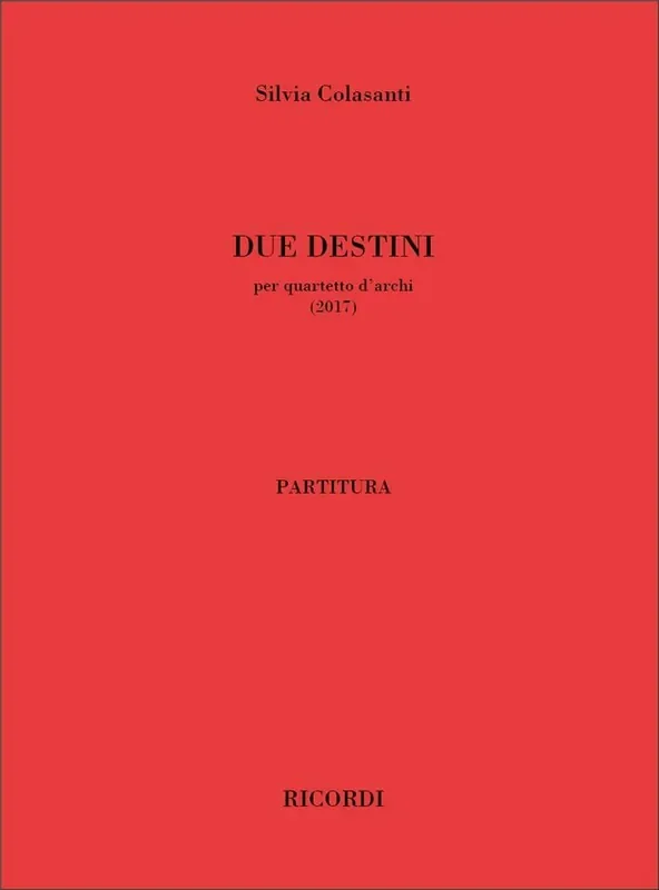 Silvia Colasanti Due destini Streichquartett