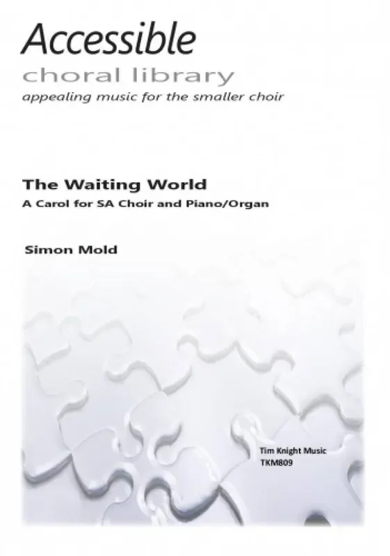 Simon Mold The Waiting World Frauenchor mit Klavier/Orgel