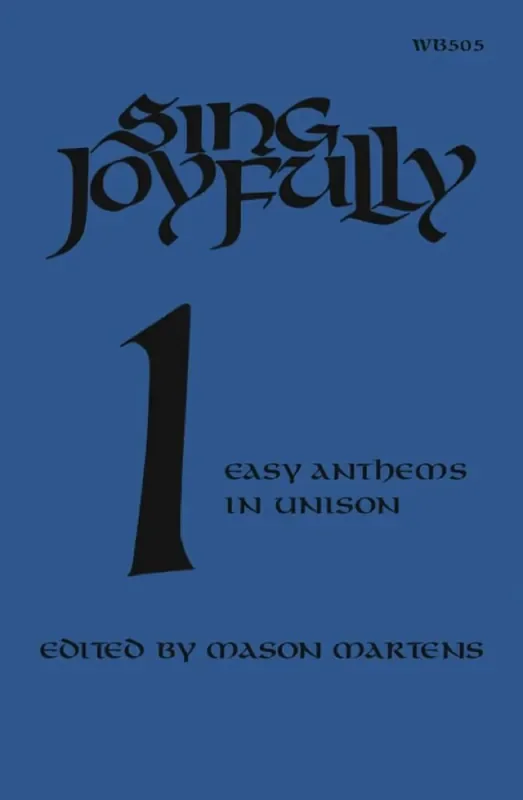 Sing Joyfully 1 (Collection) (Arr. Mason Martens) Gemischter Chor mit Begleitung