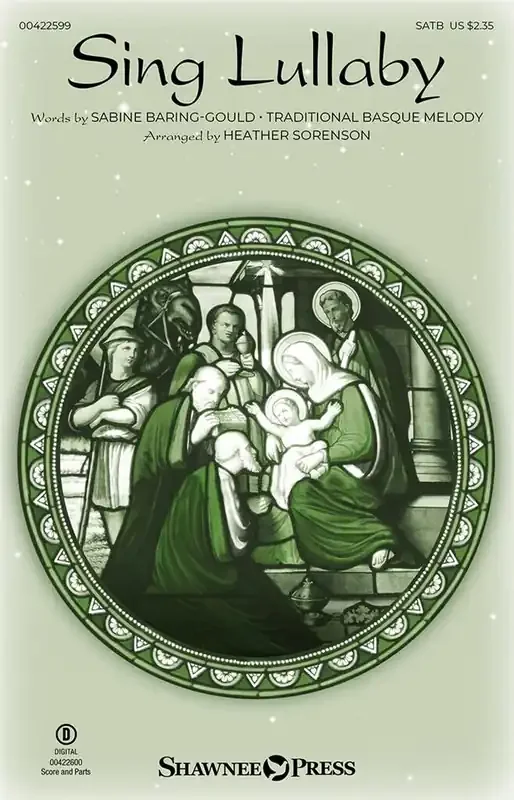 Sing Lullaby (Arr. Heather Sorenson) Gemischter Chor mit Begleitung