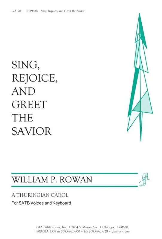 Sing, Rejoice, and Greet the Savior (Arr. William Rowan) Gemischter Chor mit Klavier/Orgel