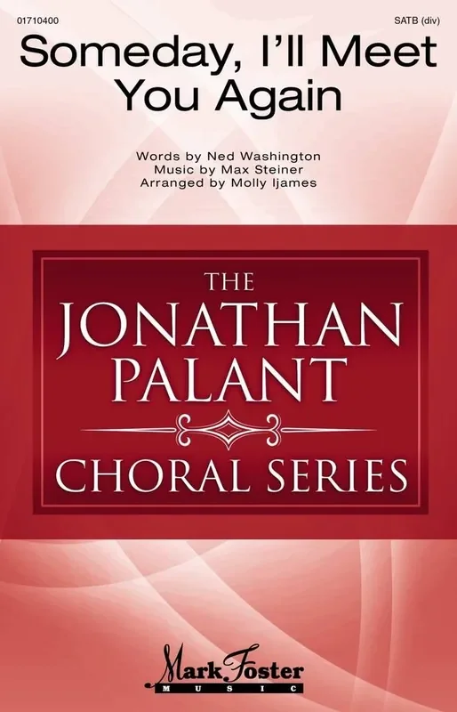 Someday, I‘ll Meet You Again (Arr. Molly Ijames) Gemischter Chor mit Begleitung