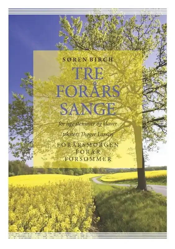 Søren Birch Tre Forårssange Frauenchor mit Klavier/Orgel